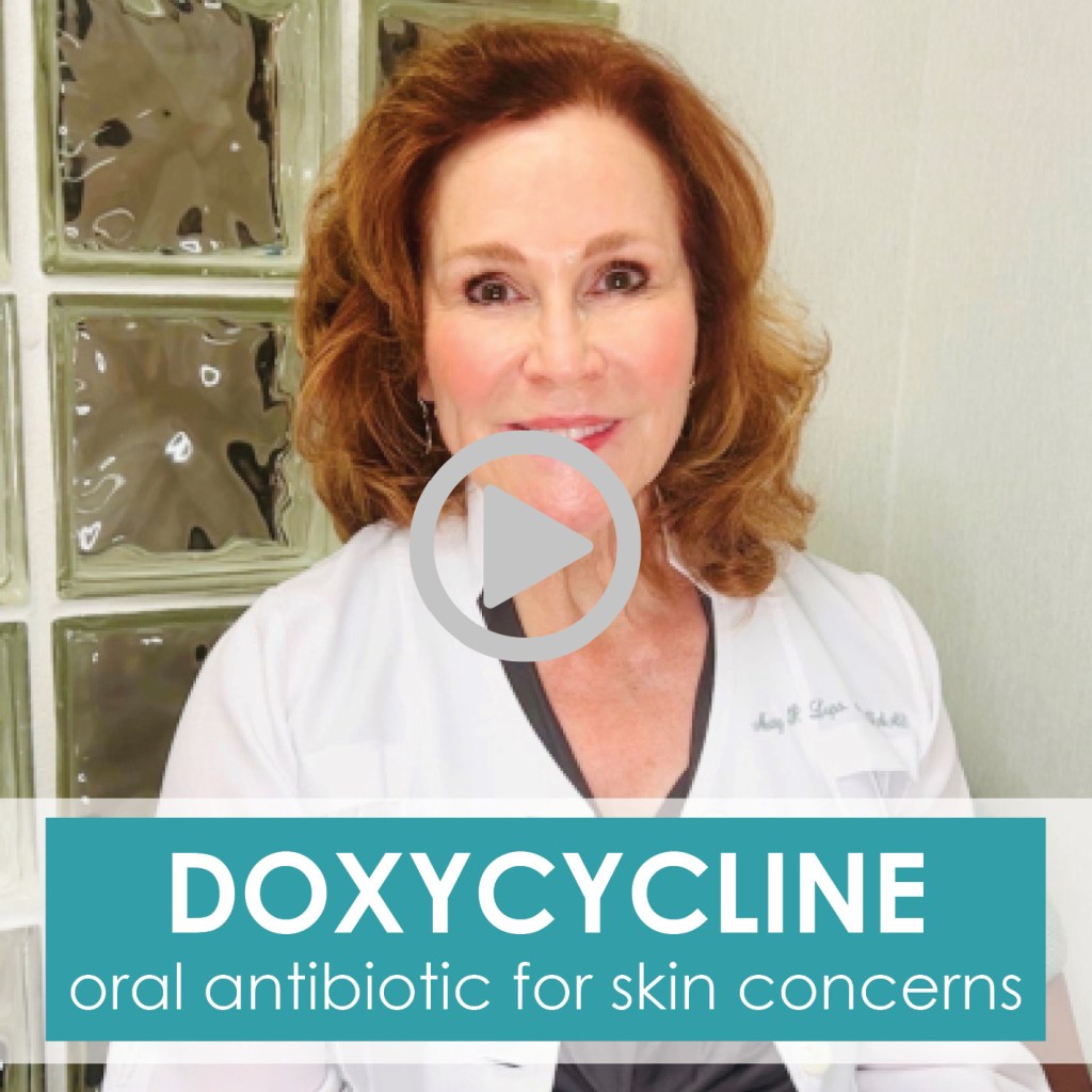 Top Dermatological Medications, Doxycycline by Dr. Lupo
